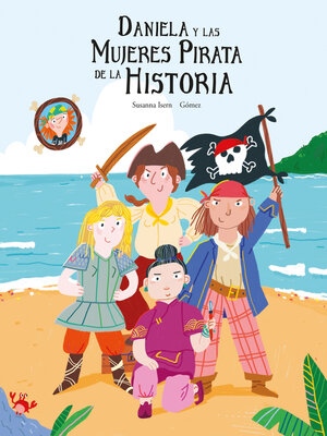 cover image of Daniela y las mujeres pirata de la historia